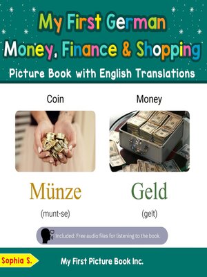 cover image of My First German Money, Finance & Shopping Picture Book with English Translations